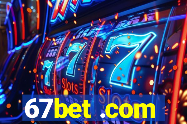 67bet .com